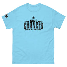 Load image into Gallery viewer, Chances T-Shirt