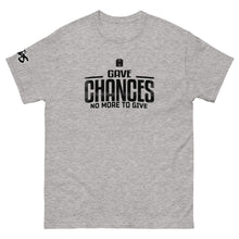 Load image into Gallery viewer, Chances T-Shirt