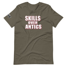 Load image into Gallery viewer, The Skills Over Antics T-Shirt