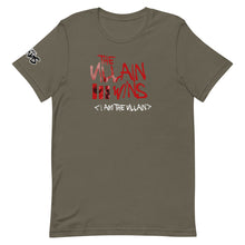 Load image into Gallery viewer, I AM THE VILLAIN T-Shirt