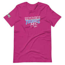 Load image into Gallery viewer, Reminder You Don't Know Me T-Shirt