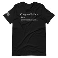 Load image into Gallery viewer, Congrat U Hate T-Shirt