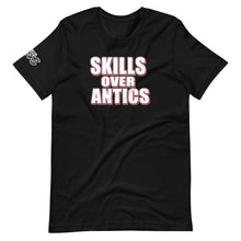 Load image into Gallery viewer, The Skills Over Antics T-Shirt