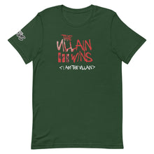 Load image into Gallery viewer, I AM THE VILLAIN T-Shirt