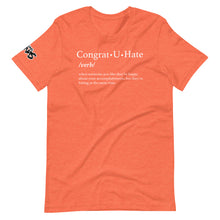 Load image into Gallery viewer, Congrat U Hate T-Shirt