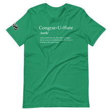 Load image into Gallery viewer, Congrat U Hate T-Shirt