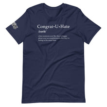 Load image into Gallery viewer, Congrat U Hate T-Shirt