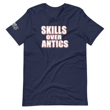 Load image into Gallery viewer, The Skills Over Antics T-Shirt