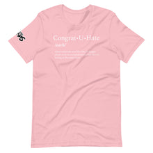 Load image into Gallery viewer, Congrat U Hate T-Shirt