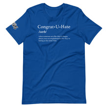 Load image into Gallery viewer, Congrat U Hate T-Shirt