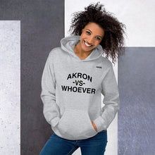 Load image into Gallery viewer, Akron vs. Whoever Hoodie