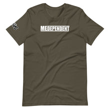 Load image into Gallery viewer, MEDEPENDENT T-Shirt