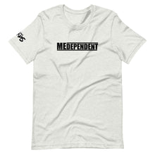 Load image into Gallery viewer, MEDEPENDENT T-Shirt