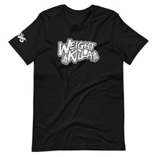 Load image into Gallery viewer, Weight Killa T-Shirt
