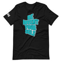 Load image into Gallery viewer, Reinvent Yourself T-Shirt