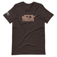 Load image into Gallery viewer, Don't Miss T-Shirt