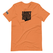 Load image into Gallery viewer, I CAN'T VOUCH FOR YOU 2  T-Shirt