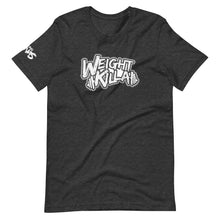 Load image into Gallery viewer, Weight Killa T-Shirt