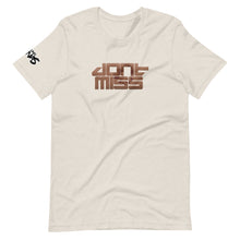Load image into Gallery viewer, Don't Miss T-Shirt