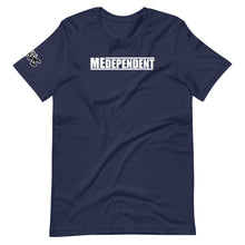 Load image into Gallery viewer, MEDEPENDENT T-Shirt