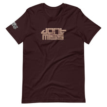 Load image into Gallery viewer, Don't Miss T-Shirt