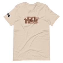 Load image into Gallery viewer, Don't Miss T-Shirt