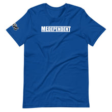Load image into Gallery viewer, MEDEPENDENT T-Shirt