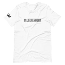 Load image into Gallery viewer, MEDEPENDENT T-Shirt