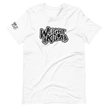 Load image into Gallery viewer, Weight Killa T-Shirt
