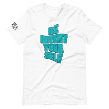Load image into Gallery viewer, Reinvent Yourself T-Shirt