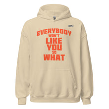 Load image into Gallery viewer, Everybody Won&#39;t Like You Hoodie
