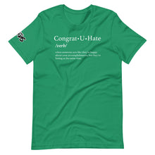 Load image into Gallery viewer, Congrat U Hate T-Shirt
