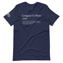 Load image into Gallery viewer, Congrat U Hate T-Shirt
