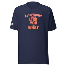 Load image into Gallery viewer, Everybody Won&#39;t Like You T-Shirt
