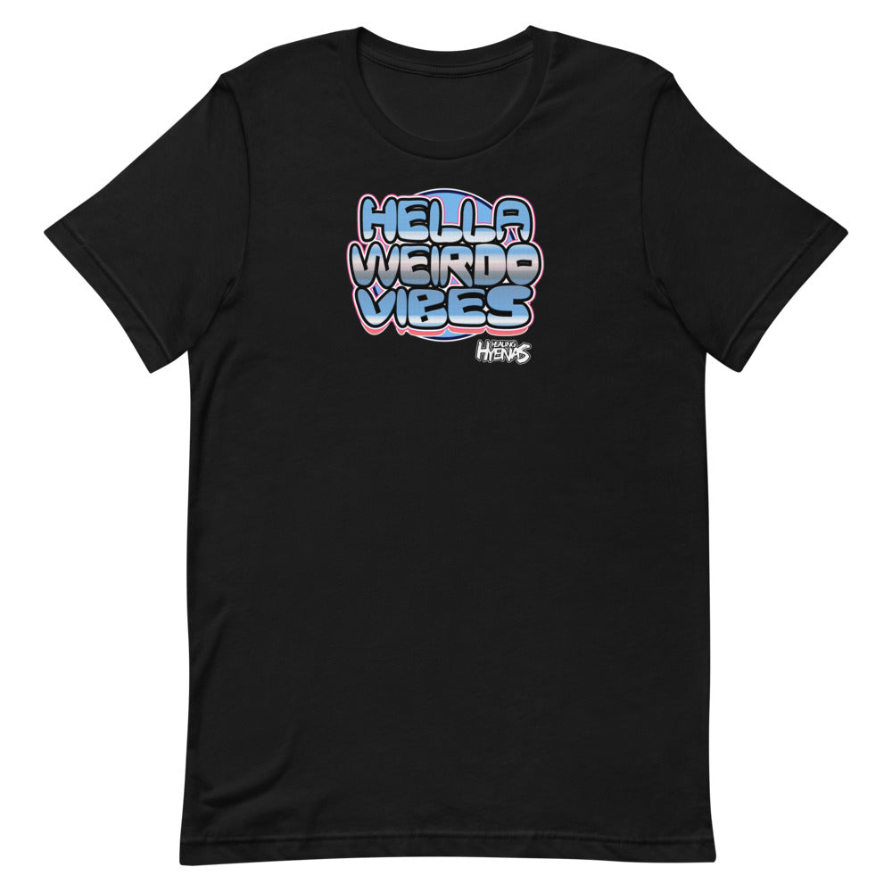 The Hella Weirdo Vibes T-Shirt