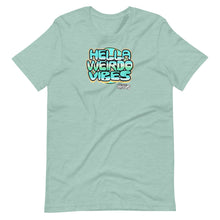 Load image into Gallery viewer, The Hella Weirdo Vibes (Green) T-Shirt
