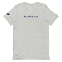 Load image into Gallery viewer, Never Tried To Be Popular T-Shirt

