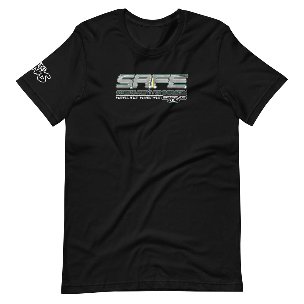 S.A.F.E. (Streets Aren't For Everybody) T-Shirt